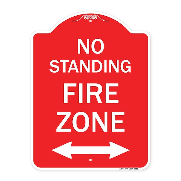Signmission No Standing Fire Zone W/ Bidirectional Arrow, Red & White Aluminum Sign, 18" x 24", RW-1824-23587 A-DES-RW-1824-23587 - main